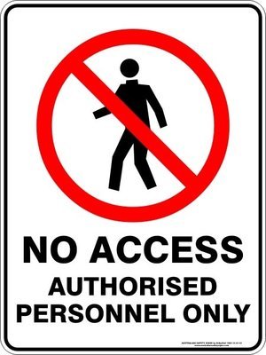 Prohibition No Access Authorised Personnel Only