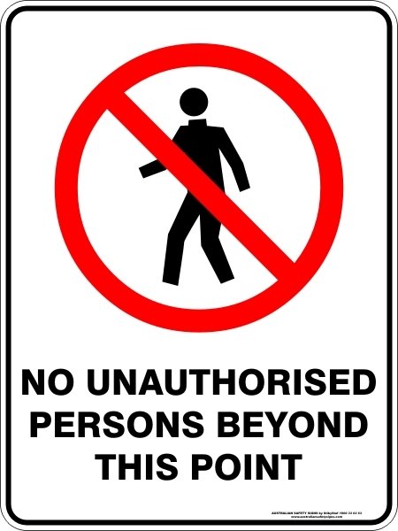 Prohibition No Unauthorised Persons Beyond This Point