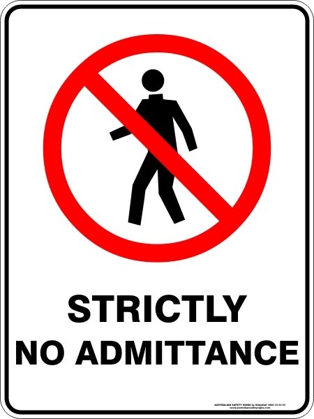 Prohibition Strictly No Admittance