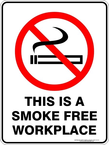 Prohibition This Is A Smoke Free Workplace