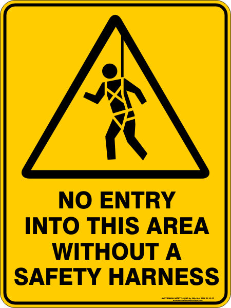 Warning No Entry Into This Area Without A Safety Harness