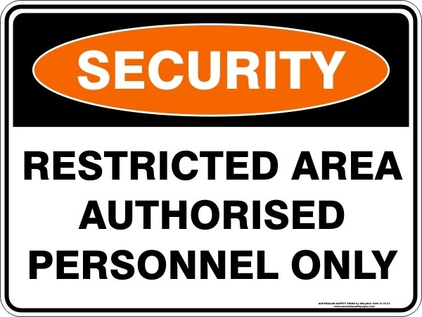 Security Restricted Area Authorised Personnel Only
