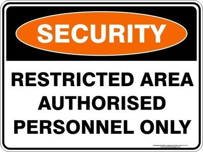 Security Restricted Area Authorised Personnel Only