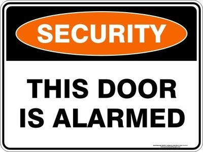 Security This Door Is Alarmed