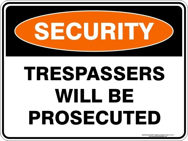 Security Trespassers Will Be Prosecuted