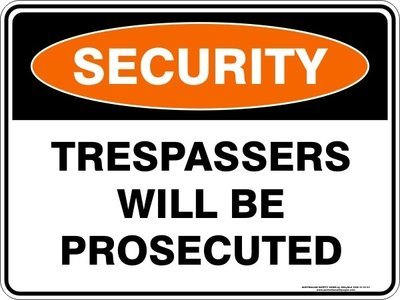 Security Trespassers Will Be Prosecuted