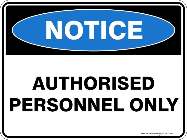 Notice Authorised Personnel Only