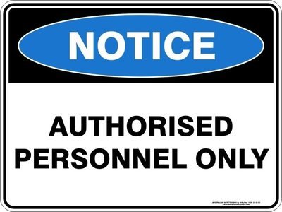 Notice Authorised Personnel Only