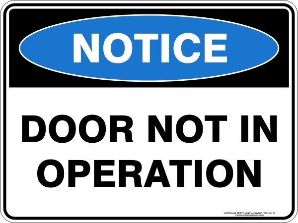 Notice Door Not In Operation
