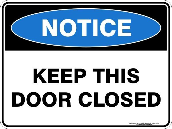 Notice Keep This Door Closed