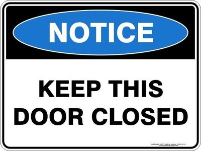 Notice Keep This Door Closed