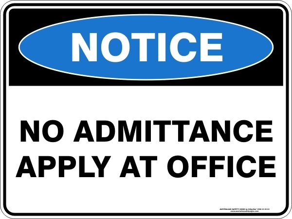 Notice No Admittance Apply At Office