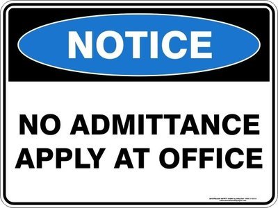 Notice No Admittance Apply At Office