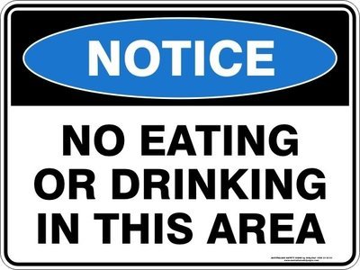 Notice No Eating Or Drinking In This Area