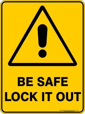 Warning Be Safe Lock It Out