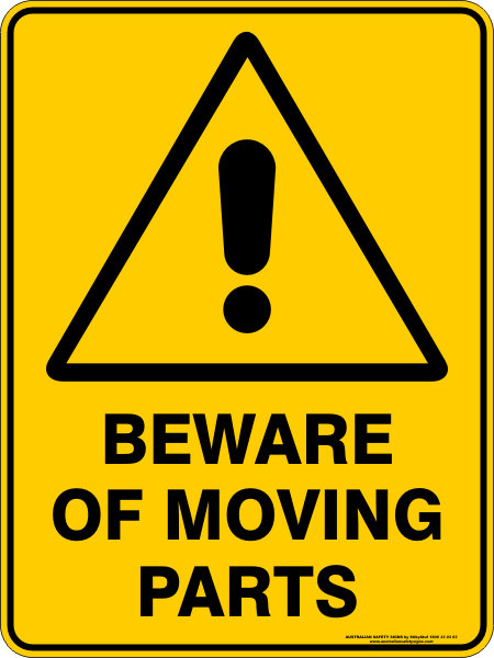 Warning Beware Of Moving Parts