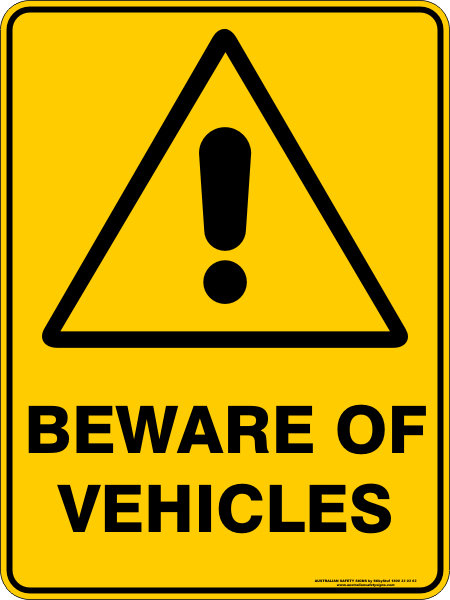 Warning Beware Of Vehicles
