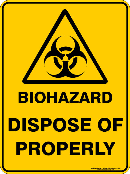 Warning Biohazard Dispose Of Properly