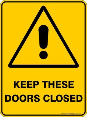 Warning Keep These Doors Closed