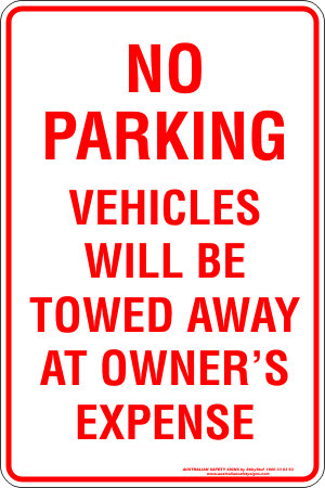 Carpark No Parking Vehicle Will Be Towed Away At Owners Expense