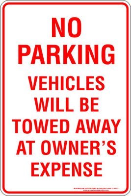 Carpark No Parking Vehicle Will Be Towed Away At Owners Expense