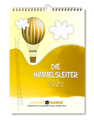 WANDKALENDER - Die Himmelsleiter 2023 
Nur noch wenige Exemplare verfügbar