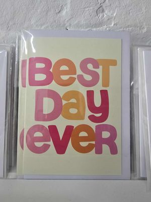 Greeting Card - Best Day Ever