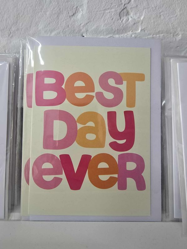 Greeting Card - Best Day Ever