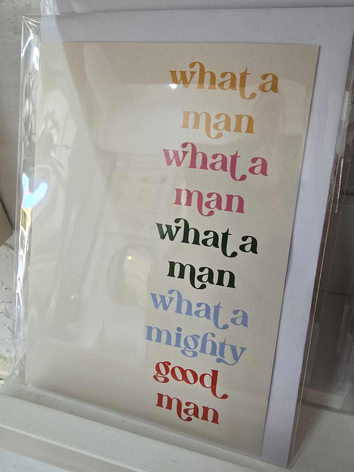 Greeting Card - What a Man
