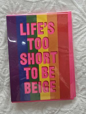 Greeting Card - Life 's Too Short