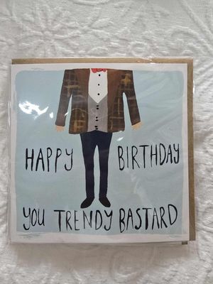 Greeting Card - Trendy Bastard