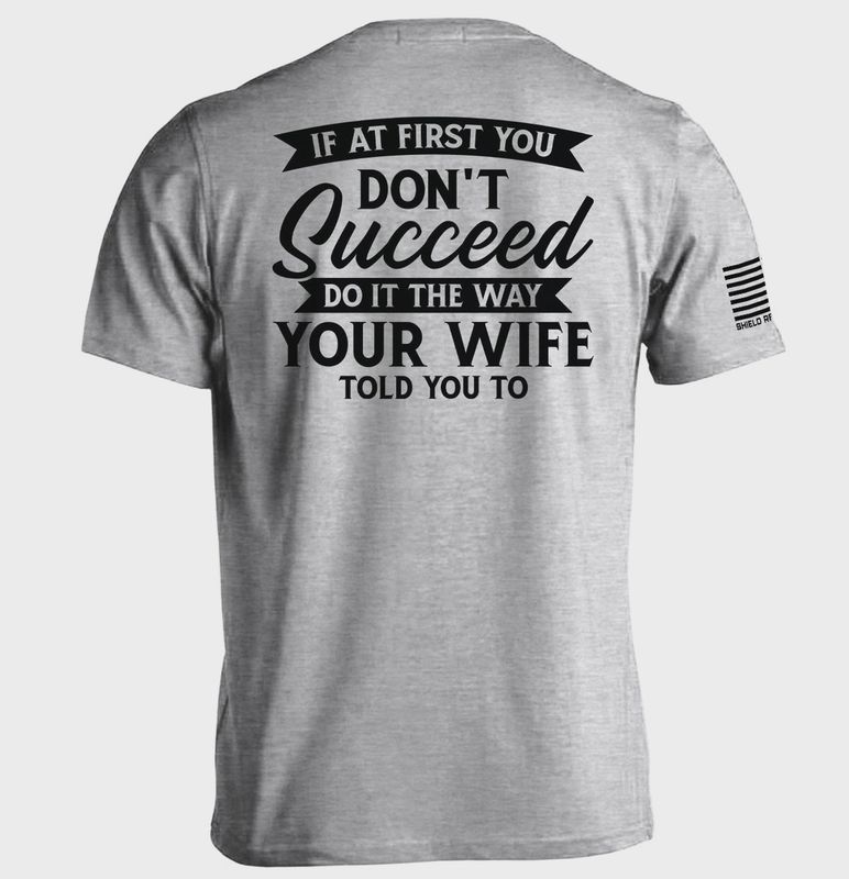 Wife Told You Tee