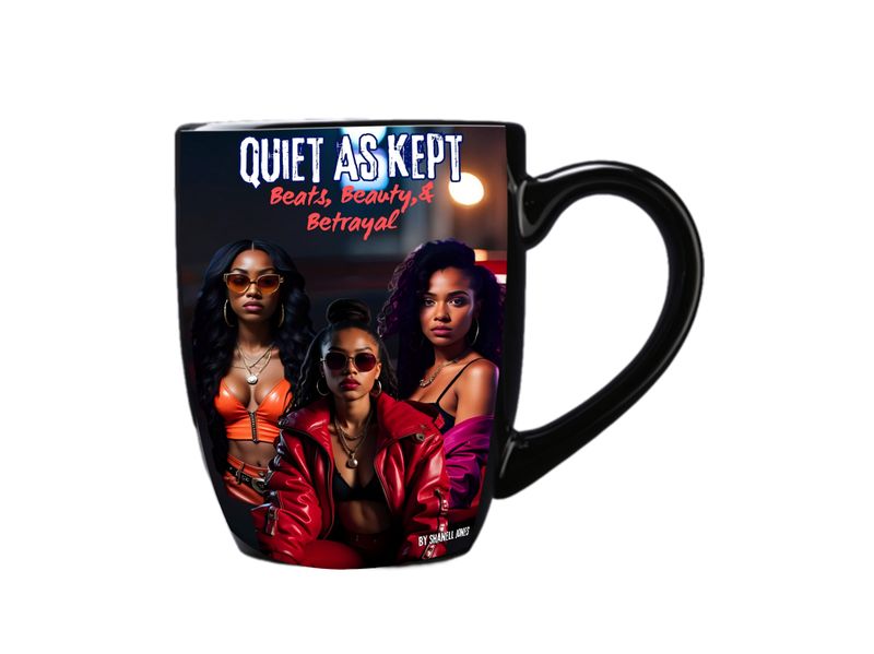 &quot;Quiet As Kept&quot; Coffee Mug