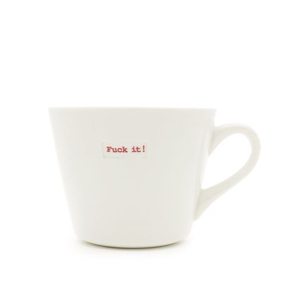 Keith Brymer Jones Bucket Mug - fuck it!