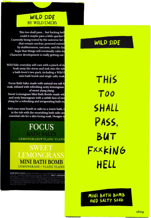 Wild Side Mini Bath Bomb And Salty Soak - This Too Shall Pass, But F**king Hell - Focus, Sweet Lemongrass