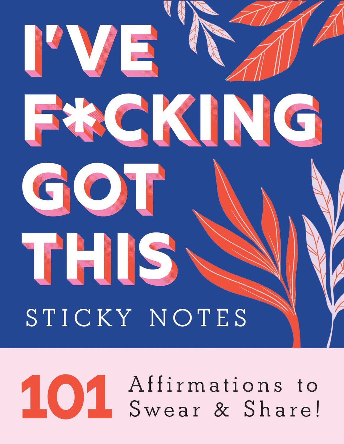 I&#39;ve F*cking Got This Sticky Notes