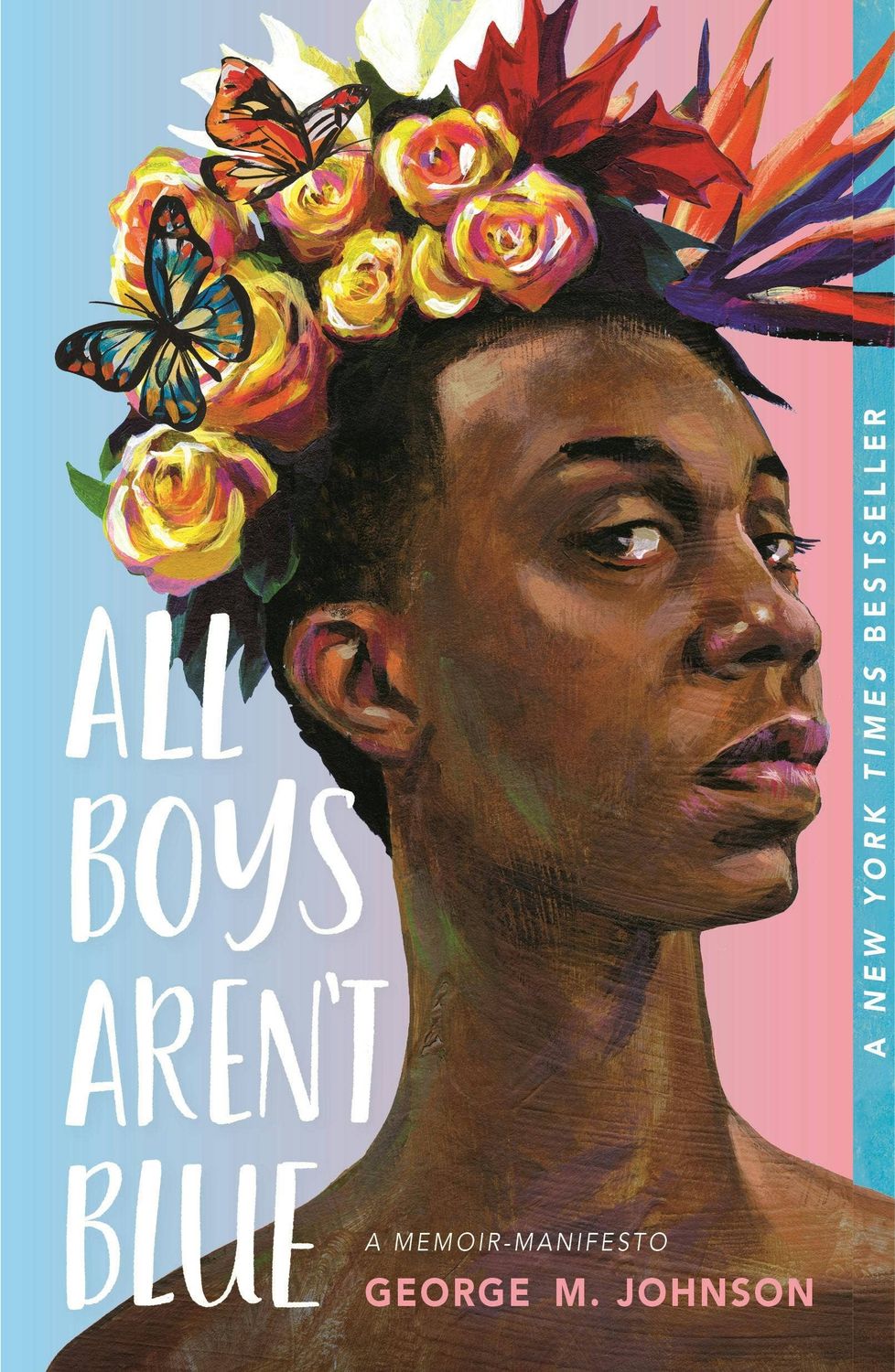 All Boys Aren&#39;t Blue: A Memoir-Manifesto