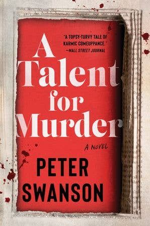 Talent for Murder, A : Peter Swanson