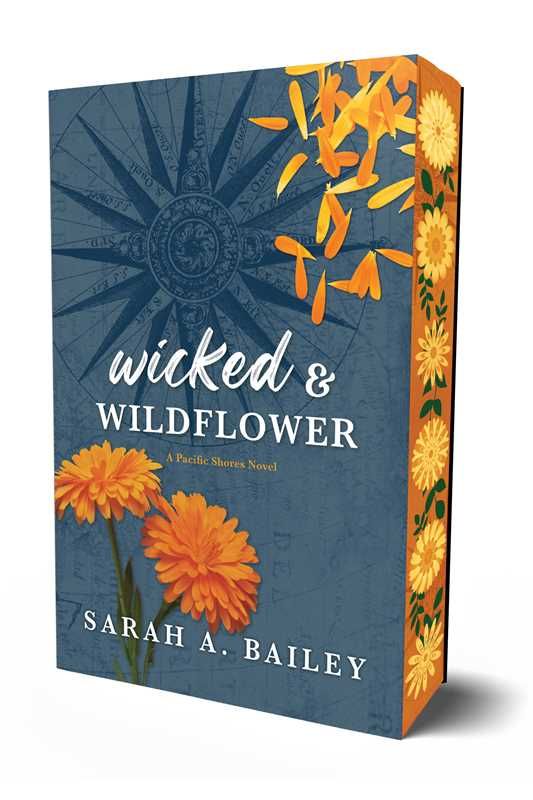 Wicked &amp; Wildflower by Sarah A. Bailey