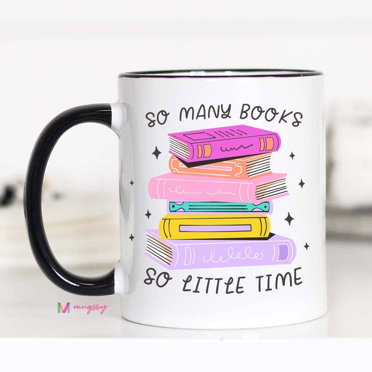 So Many Books So Little Time Coffee Mug, Book Cup