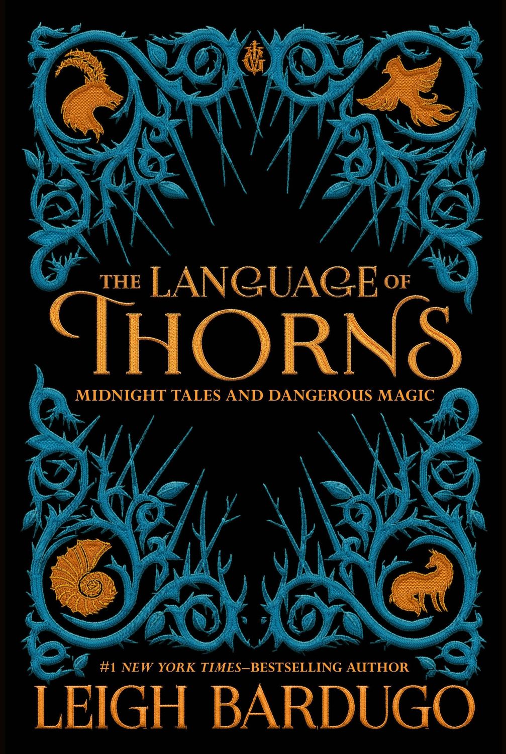 Language Of Thorns: Midnight Tales And Dangerous Magic