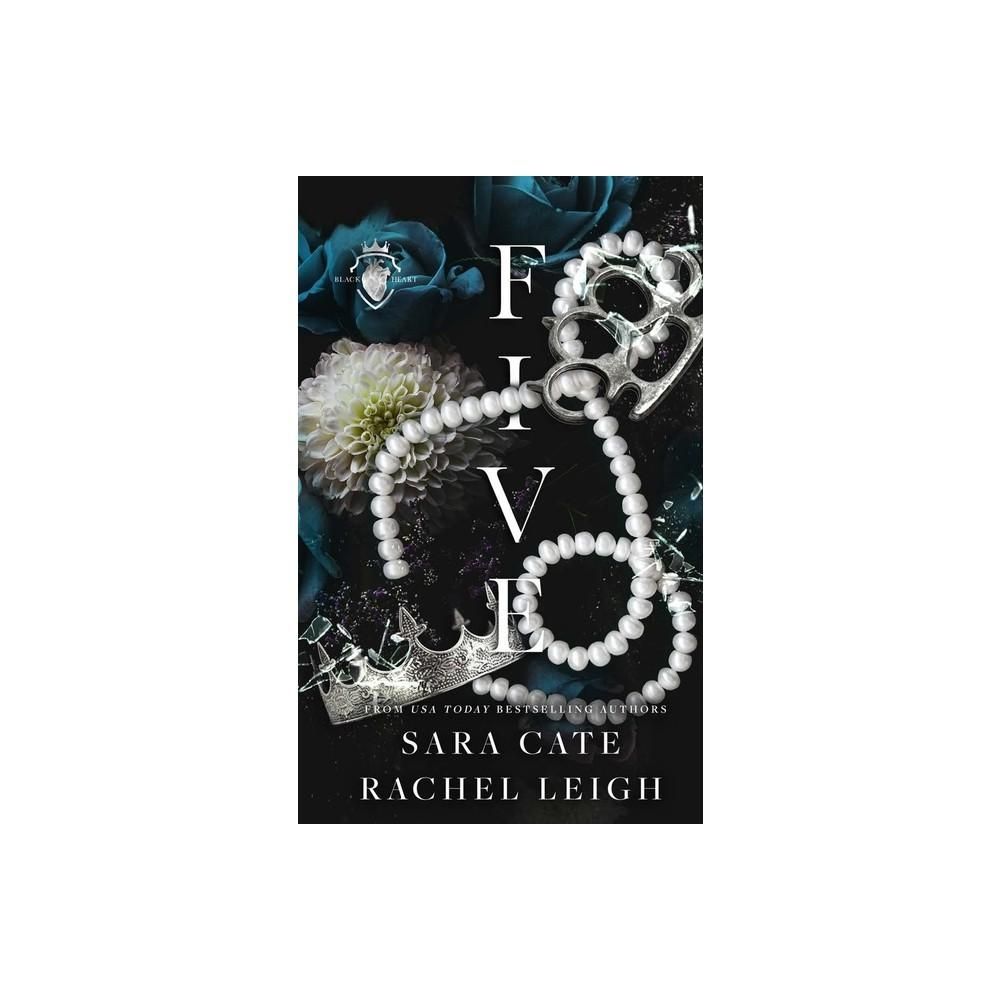 Five - by Sara Cate &amp; Rachel Leigh (Paperback)