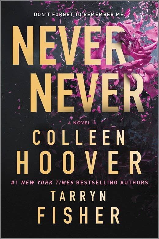 Never Never : Colleen Hoover &amp; Tarryn Fisher