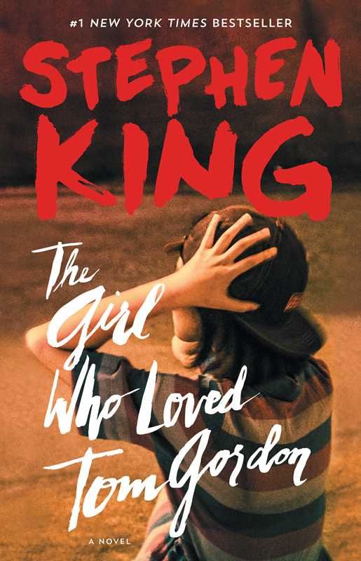 Girl Who Loved Tom Gordon by Stephen   King