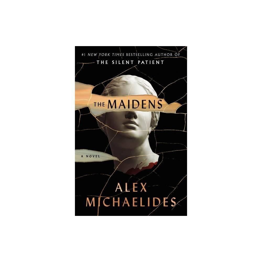 The Maidens: A Novel by Alex Michaelides
