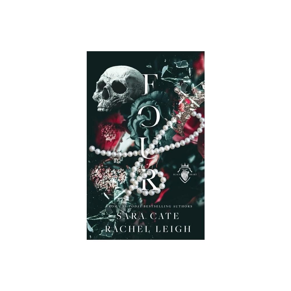 Four - by Sara Cate &amp; Rachel Leigh (Paperback)