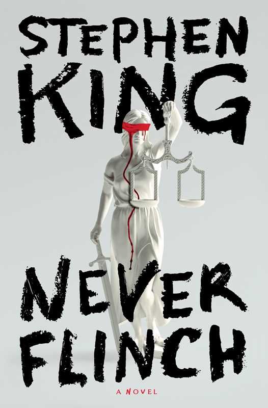 Never Flinch by Stephen   King