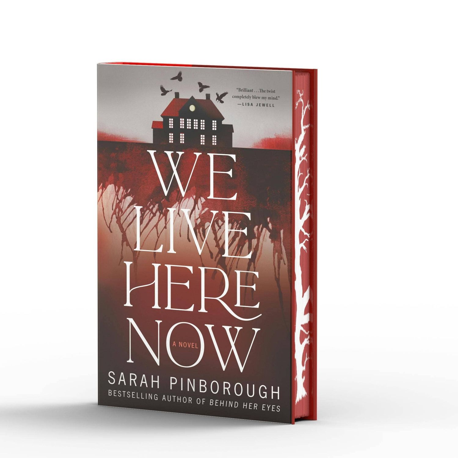 We Live Here Now: A Novel (Limited Stenciled Edge)