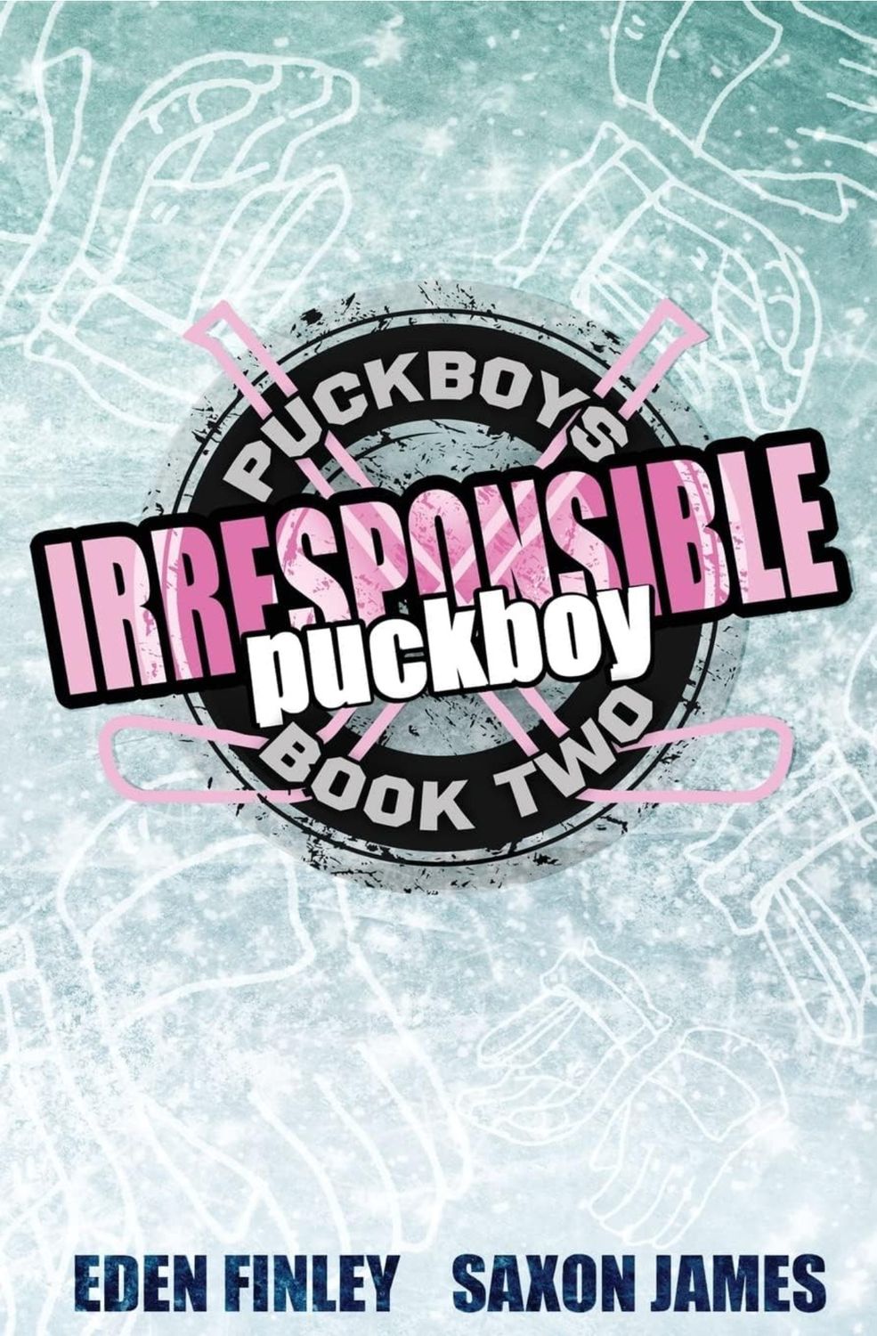 Irresponsible Puckboy - by Eden Finley &amp; Saxon James (Paperback)