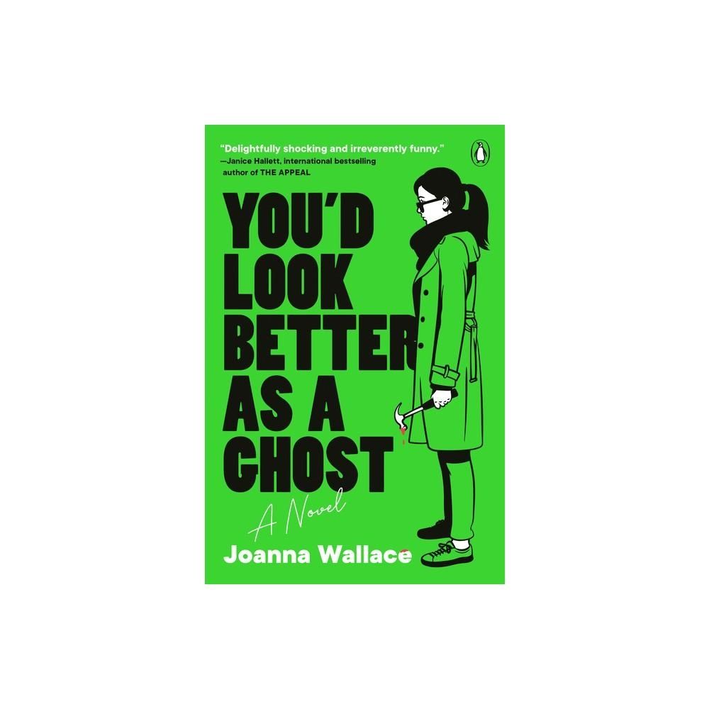 You&#39;d Look Better as a Ghost - Joanna Wallace (Paperback)